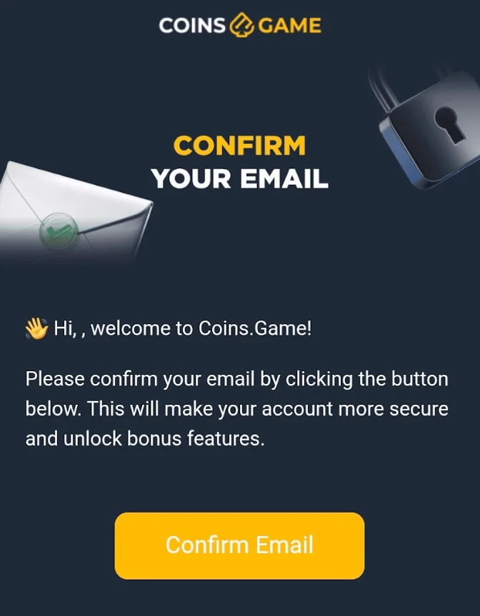 CoinsGame Casino email confirmation message asking the user to confirm their email to unlock bonus features.